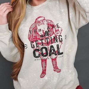☀️SOLD☀️Getting Coal Sweatshirt
